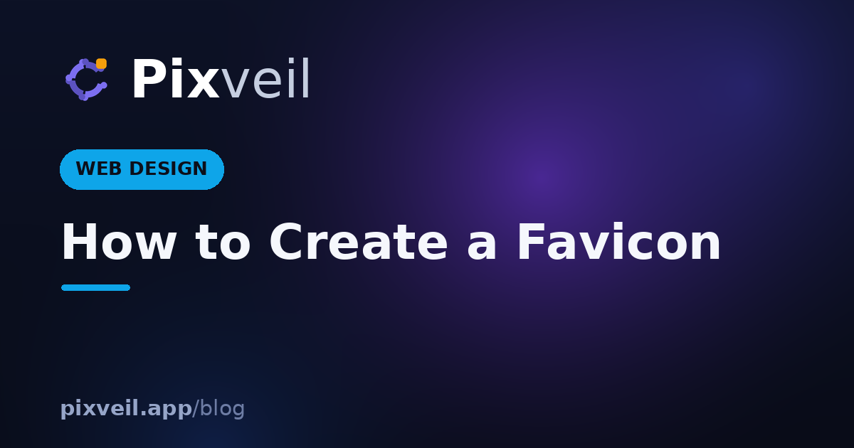 How to Create a Favicon — Pixveil guide
